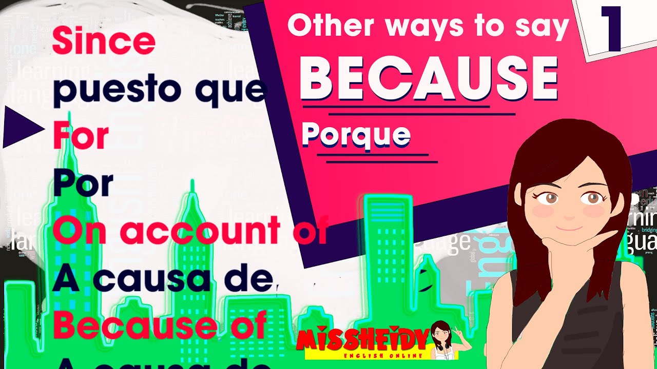 Otras Formas De Decir porque En Ingl s Other Ways To Say because 