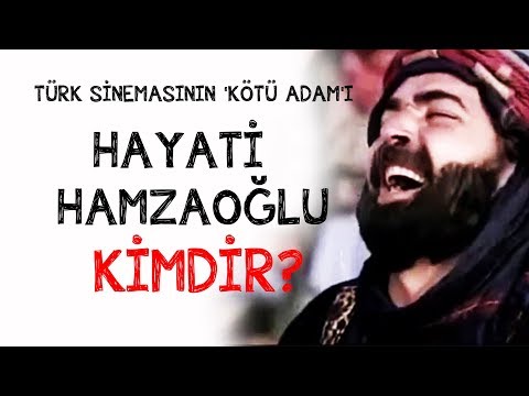 TÜRK SİNEMASININ 'KÖTÜ ADAM'I HAYATİ HAMZAOĞLU KİMDİR?