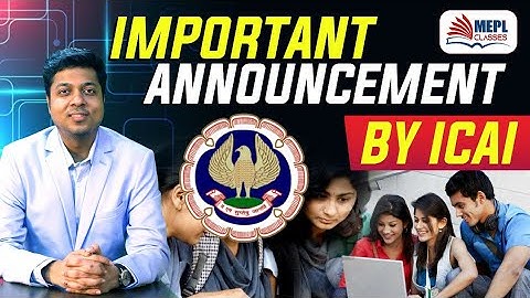 Important Announcement by ICAI | Mohit Agarwal | MEPL Classes | Exams of Advanced ITT