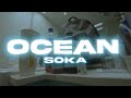 Soka Ocean Official Musikvideo