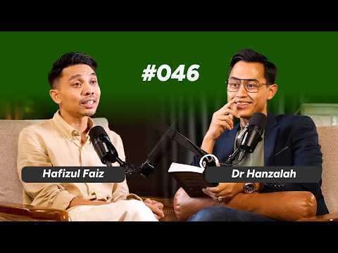 Ep46 : Hafizul Faiz on Betulkan Solat, Hidup Kita Akan Jadi Betul