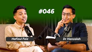 Ep46 : Hafizul Faiz on Betulkan Solat, Hidup Kita Akan Jadi Betul