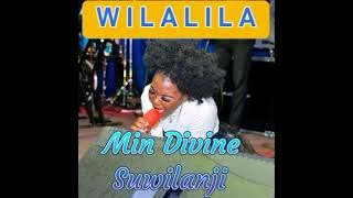 Min Divine Suwilanji - Wilalila Zambian gospel music 2023