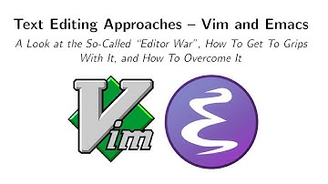 06 - Text Editing Approaches - Vim and Emacs - Options