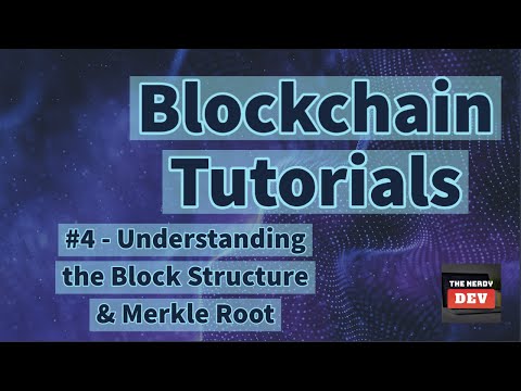 4. Understanding the Block Structure and Merkle Root in a Blockchain