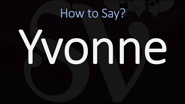 How to Pronounce Yvonne? (CORRECTLY) | English & F...