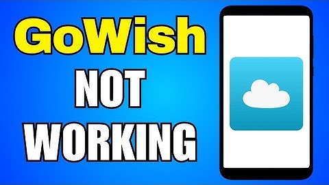 GoWish not working | fix Go Wish app not working problem solution step by step