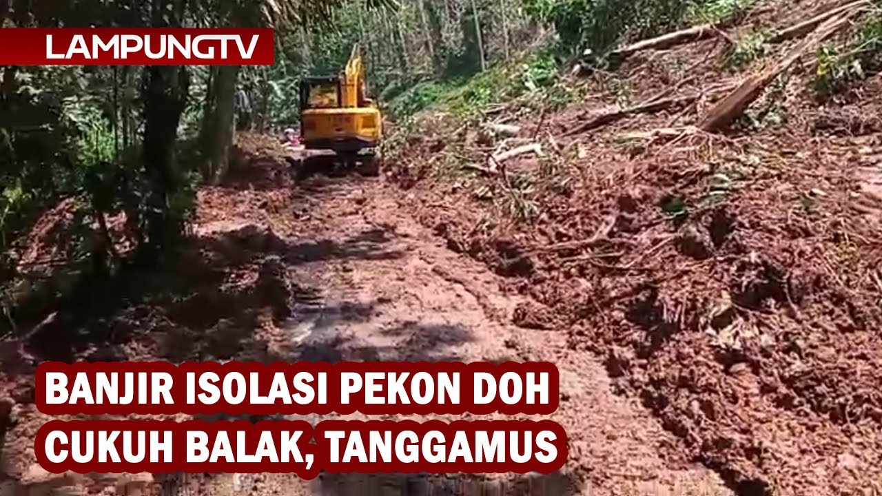 Banjir Isolasi Pekon Doh, Cukuh Balak, Tanggamus