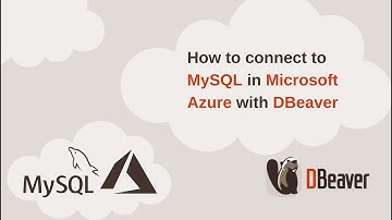 How to connect to MySQL in Microsoft Azure with DBeaver
