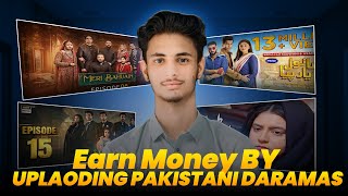 How To Earn Money By uploading Pakistani Drama On YouTube How To Upload Pakistani Dramas On Youtube