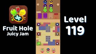 π― Fruit Hole Level 119 Walkthrough | Fun Fruit Puzzle Game π | SolutionGuruji