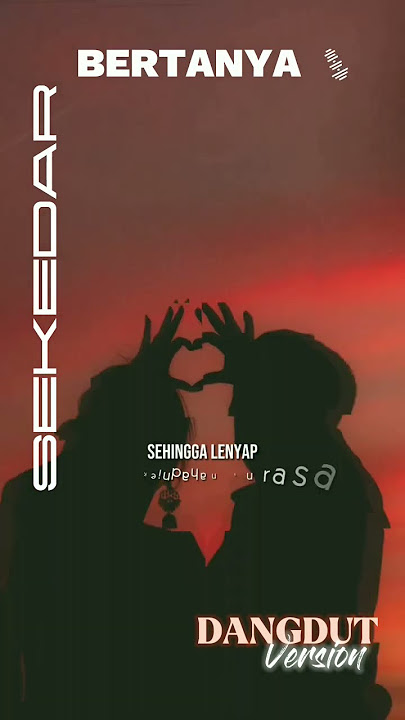 Lagu Sekedar Bertanya dangdut keren abis #dangdut  #dangdutlawas #liriklagu #fyp #foryou #shorts