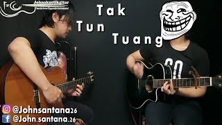 Vignette de la vidéo "Tak Tun Tuang - Aku Belum Mandi (Upiak Isil) Akustik Instrumental Cover By Johnakustikgitar"