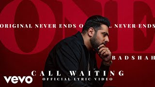 Badshah - Call Waiting|  ONE Album | Official Lyric Video