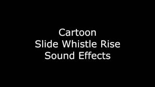 Cartoon Slide Whistle Rise Sound Effects