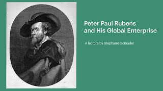 Peter Paul Rubens and his Global Enterprise