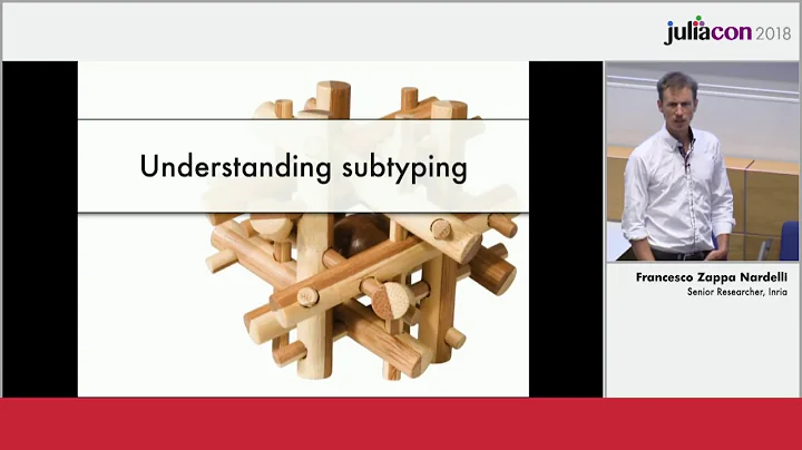 JuliaCon 2018 | Subtyping made friendly | Francesc...