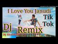 I love you janu re 2019 tik tok song shubham  dj ranibarod