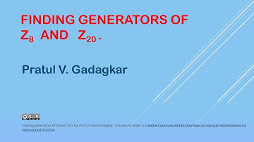 2.4 / 2  -  Finding generators of Z8 and Z20