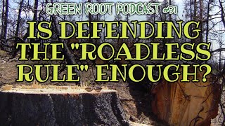 Is Defending the Roadless Rule Enough? #publiclands #conservation #environment