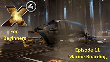 X4 Foundations For Beginners - 11 - Marine Boarding