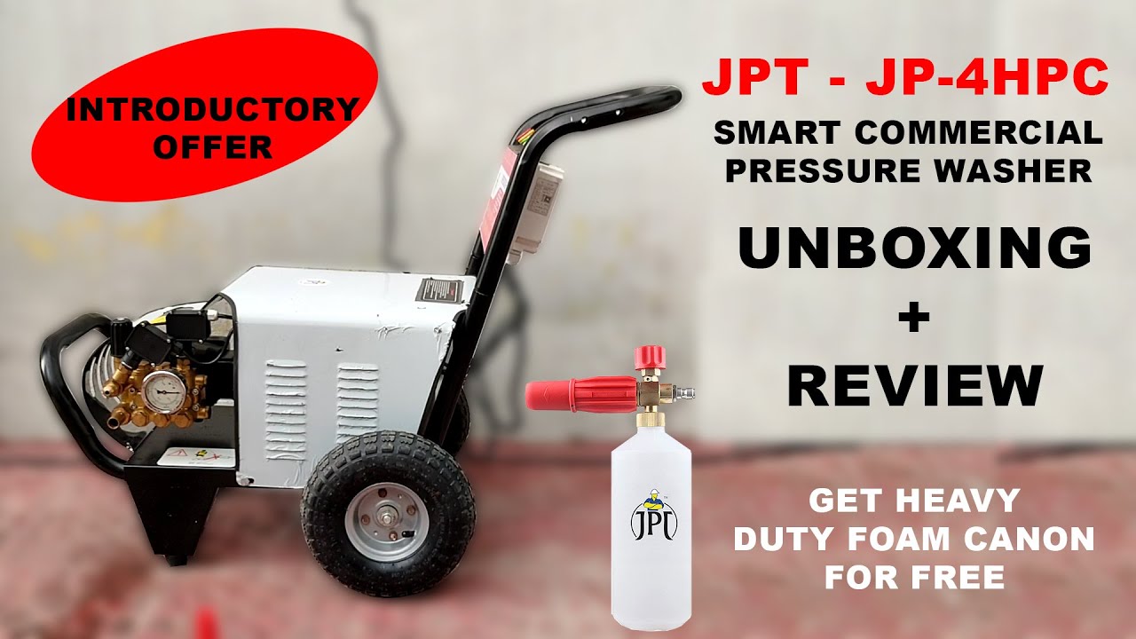 JPT COMMERCIAL SMART PRESSURE WASHER UNBOXING & REVIEW 4HPC YouTube