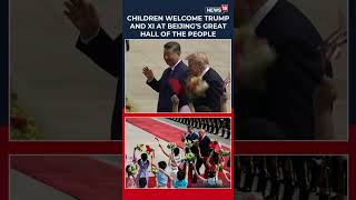WATCH: Children Greet Trump and Xi at Great Hall of the People | N18G