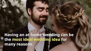 Weddings At Home | Top Tips For A Home Wedding Ceremony