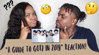 FIRST GOT7 REACTION | FULL 2019 GUIDE TO GOT7 | CHRISTINA & ED