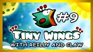 Tiny Wings (with Reilly and Claw) Ep9 "The Last Run Ever"