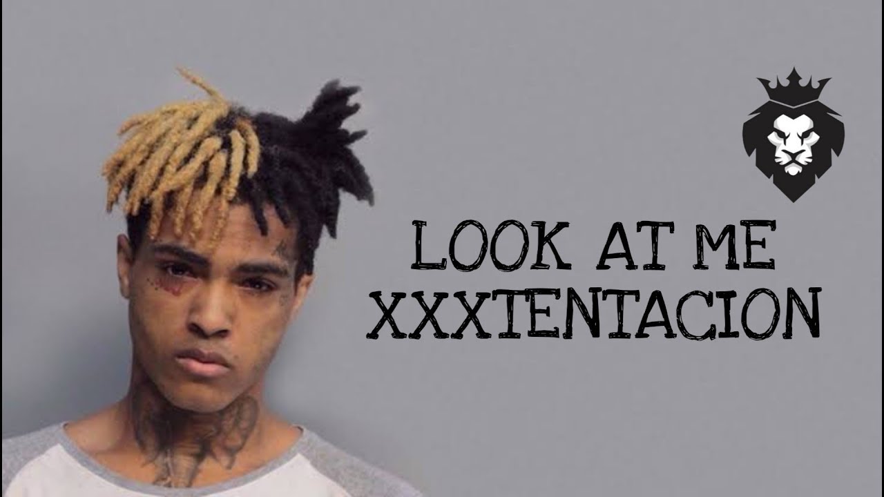 XXXTENTACION LOOK AT ME LYRICS YouTube XXXTENTACION LOOK AT ME LYRICS YouTube