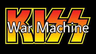 KISS - War Machine (Lyric Video)