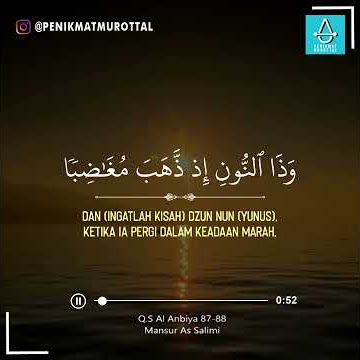 Surah Al Anbiya Ayat 87-88 (Doa Nabi Yunus) - Mansur Al Salimi