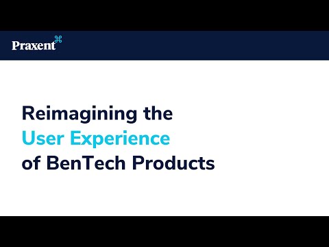 Reimagining the User Experience of BenTech Products