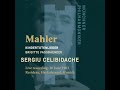 Mahler - Kindertotenlieder - Brigitte Fassbaender, Celibidache, MPO (1983)