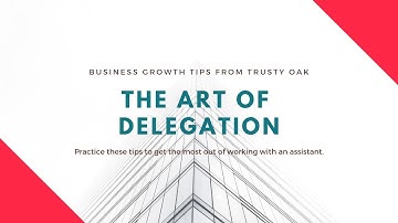 Mastering the Art of Delegation