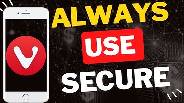 Always Use Secure Connections in Vivaldi Mobile