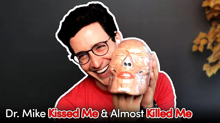 Doctor Mike Kissed Me & Almost Killed Me...