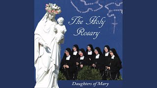 Video voorbeeld van "The Daughters of Mary - O Queen of the Holy Rosary"