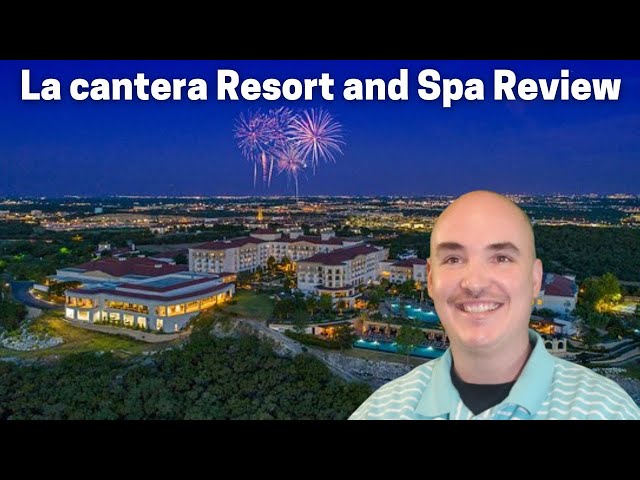 La Cantera Resort & Spa, San Antonio — Hotel Review