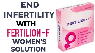 HOW TO GET PREGNANT FAST with  FERTILION-F