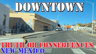 Truth or Consequences - New Mexico - 4K Downtown Drive Profile