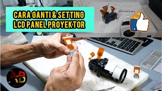 mengganti lcd panel proyektor