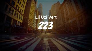 Lil Uzi Vert - 223 / LYRICS