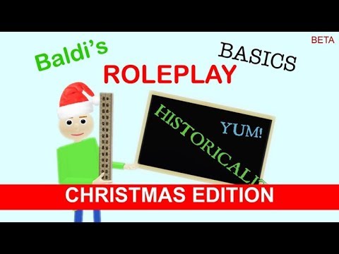 Christmas Update Baldi S Basics Roleplay Rblx Youtube - roblox baldi rp