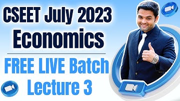 FREE CSEET Economics LIVE Batch for July 2023 Exam | Lecture 3 | CSEET Online Classes