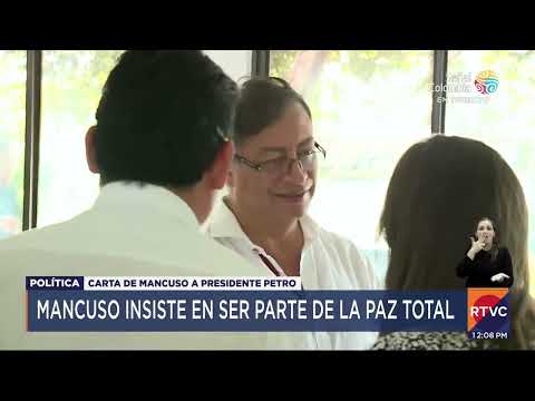 Mancuso podría entrar a la paz total del presidente Gustavo Petro | RTVC Noticias