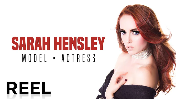 Sarah Hensley - Model & Acting Reel