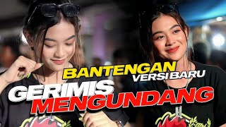 DJ BANTENGAN GERIMIS MENGUNDANG - VERSI BARU VIRAL TIKTOK ANGGI SETYA