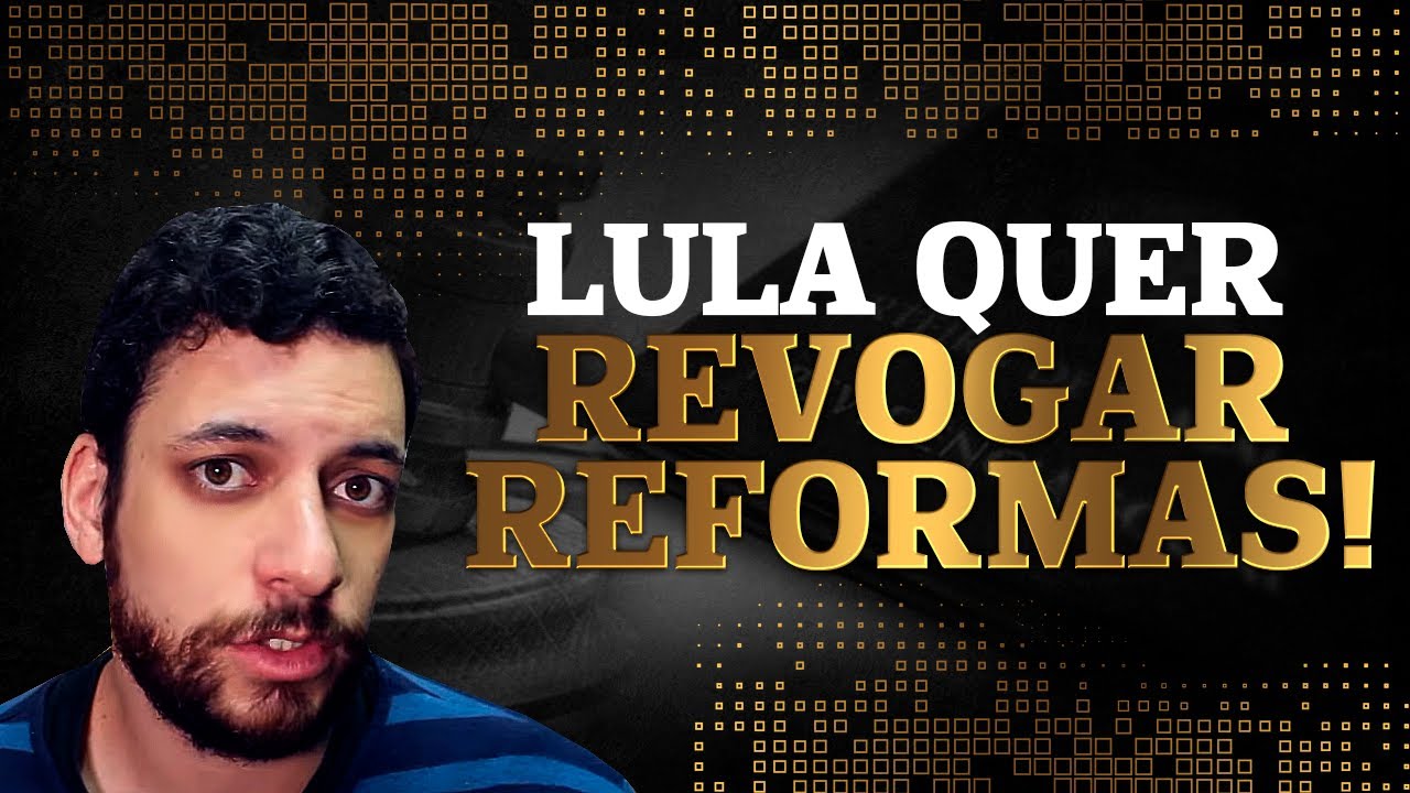 Lula vai revogar a Reforma Trabalhista, Teto de Gastos. O problema é que…